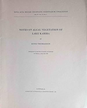 Notes of algal vegetation of lake Kariba. Nova acta regia societatis scientiarum upsalaliensis. P...