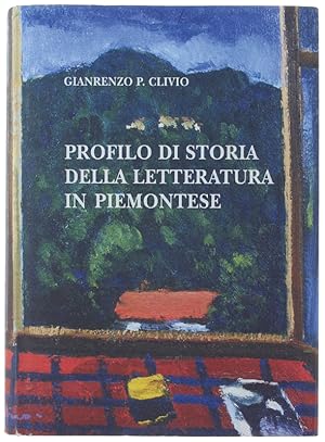 PROFILO DI STORIA DELLA LETTERATURA IN PIEMONTESE.: