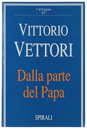 DALLA PARTE DEL PAPA.: