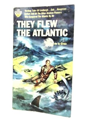 Seller image for They Flew the Atlantic for sale by World of Rare Books