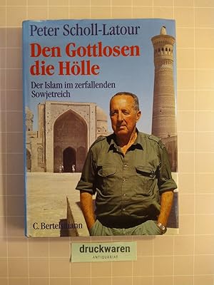 Image du vendeur pour Den Gottlosen die Hlle. Der Islam im zerfallenden Sowjetreich. mis en vente par Druckwaren Antiquariat