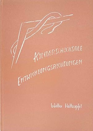 Kinderschicksale - Entwicklungsrichtungen. Hrsg. v. d. med. Sektion d. freien Hochschule f. Geist...
