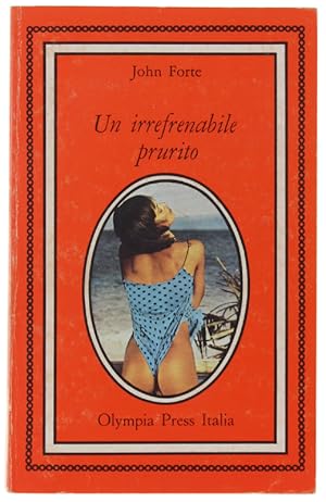 Seller image for UN IRREFRENABILE PRURITO.: for sale by Bergoglio Libri d'Epoca