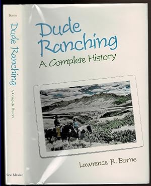 Imagen del vendedor de DUDE RANCHING A Complete History. a la venta por Circle City Books