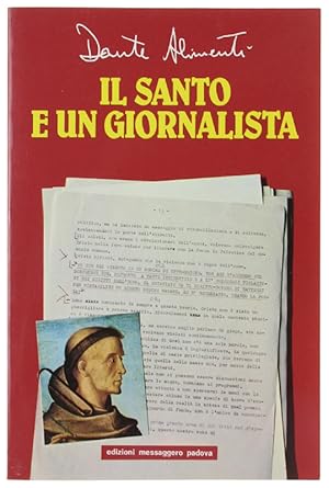 Imagen del vendedor de IL SANTO E UN GIORNALISTA.: a la venta por Bergoglio Libri d'Epoca