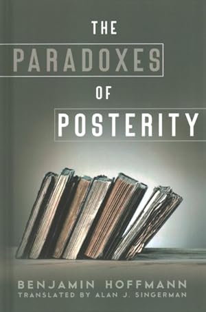 Seller image for Paradoxes of Posterity for sale by GreatBookPrices