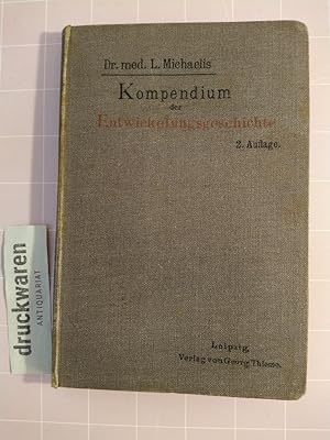 Seller image for Kompendium der Entwicklungsgeschichte des Menschen mit Bercksichtigung der Wirbeltiere. for sale by Druckwaren Antiquariat