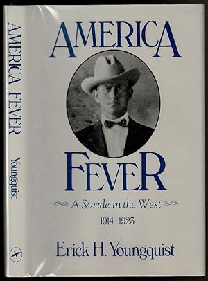 Seller image for AMERICA FEVER A Swede in the West 1914-1923. for sale by Circle City Books