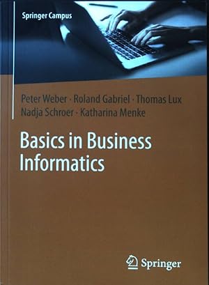 Immagine del venditore per Basics in business informatics. venduto da books4less (Versandantiquariat Petra Gros GmbH & Co. KG)