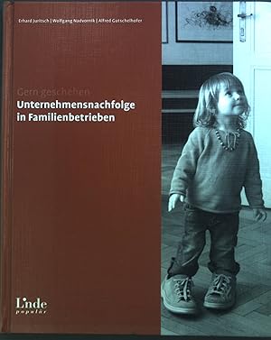Seller image for Gern geschehen - Unternehmensnachfolge in Familienbetrieben. for sale by books4less (Versandantiquariat Petra Gros GmbH & Co. KG)