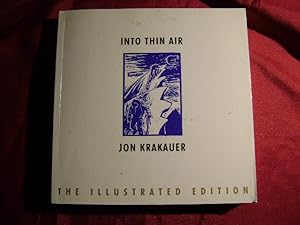 Seller image for Into Thin Air. The Illustrated Edition. A Personal Account of the Mt. Everest Disaster for sale by BookMine