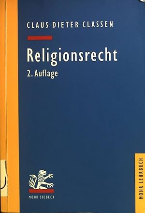 Bild des Verkufers fr Religionsrecht. Mohr-Lehrbuch zum Verkauf von books4less (Versandantiquariat Petra Gros GmbH & Co. KG)