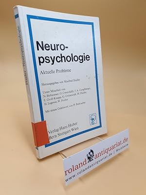 Bild des Verk�ufers f�r Neuropsychologie ; Aktuelle Probleme zum Verkauf von Roland Antiquariat UG haftungsbeschr�nkt