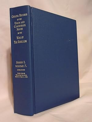 Seller image for OFFICIAL RECORDS OF THE UNION AND CONFEDERATE NAVIES IN THE WAR OF THE REBELLION; SERIES I, VOLUME 7. for sale by Robert Gavora, Fine & Rare Books, ABAA