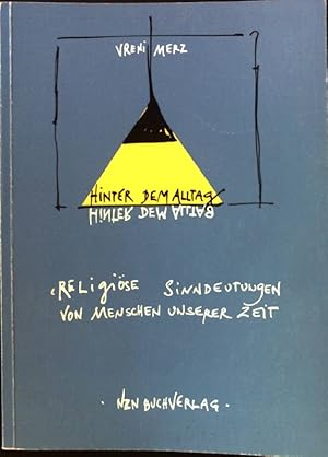 Seller image for Hinter dem Alltag : religise Sinndeutungen von Menschen unserer Zeit. for sale by books4less (Versandantiquariat Petra Gros GmbH & Co. KG)
