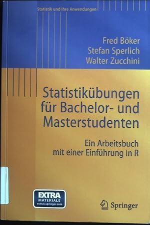 Seller image for Statistikbungen fr Bachelor- und Masterstudenten : ein Arbeitsbuch mit einer Einfhrung in R ; Statistik und ihre Anwendungen for sale by books4less (Versandantiquariat Petra Gros GmbH & Co. KG)