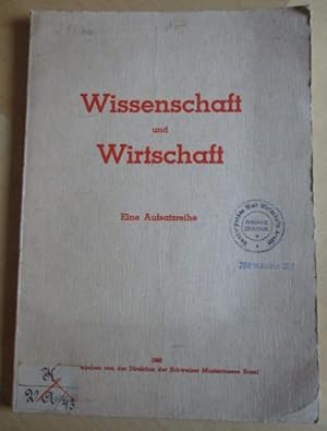 Wissensschaft und Wirtschaft. Eine Aufsatzreihe.