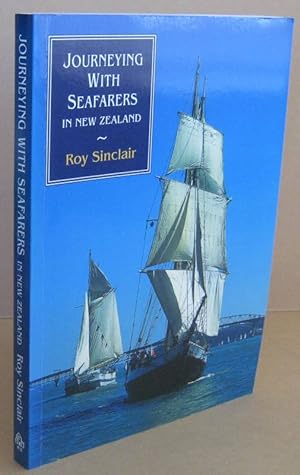 Image du vendeur pour Journeying with Seafarers in New Zealand mis en vente par Mainly Fiction