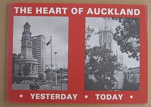 Seller image for The Heart of Auckland Yesterday Today for sale by Mainly Fiction