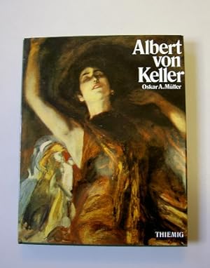 Seller image for Albert von Keller. 1844 Gais/Schweiz - 1920 Mnchen for sale by primatexxt Buchversand