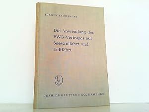 Die Anwendung des EWG-Vertrages auf Seeschiffahrt und Luftfahrt zur Auslegung von Art. 84 Abs. 2 ...