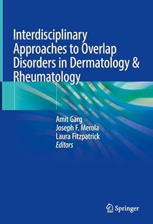 Bild des Verkufers fr Interdisciplinary Approaches to Overlap Disorders in Dermatology & Rheumatology zum Verkauf von AHA-BUCH GmbH