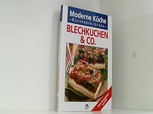 Bild des Verkufers fr Blechkuchen & Co. - Neue Rezeptideen mit Pfiff zum Verkauf von Book Broker