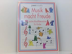 Image du vendeur pour Musik macht Freude: Leichte Blockfltenstcke fr Kinder mis en vente par Book Broker