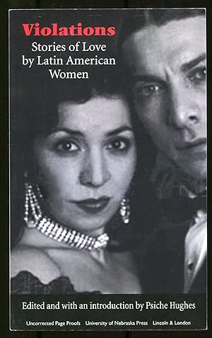 Bild des Verkufers fr Violations: Stories of Love by Latin American Women zum Verkauf von Between the Covers-Rare Books, Inc. ABAA