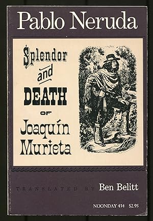 Bild des Verkufers fr Splendor and Death of Joaquin Murieta zum Verkauf von Between the Covers-Rare Books, Inc. ABAA