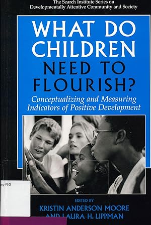 Bild des Verkufers fr What Do Children Need to Flourish? Conceptualizing and Measuring Indicators of Positive Development zum Verkauf von avelibro OHG