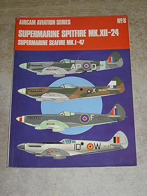 Immagine del venditore per Supermarine Spitfire Mk.12-24 and Supermarine Seafire Mk.1-47 (Aircam Aviation) venduto da Neo Books