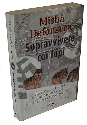 Seller image for Sopravvivere coi lupi for sale by Studio Bibliografico Imprimatur