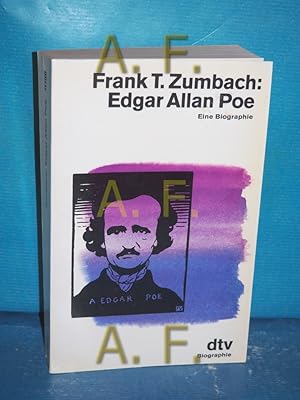 Seller image for Edgar Allan Poe : eine Biographie. dtv , 11100 for sale by Antiquarische Fundgrube e.U.