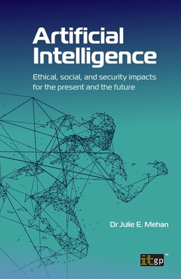 Seller image for Artificial Intelligence: Ethical, social, and security impacts for the present and the future (Paperback or Softback) for sale by BargainBookStores