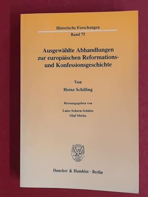 Bild des Verkufers fr Ausgewhlte Abhandlungen zur europischen Reformations- und Konfessionsgeschichte. Historische Forschungen, Band 75. zum Verkauf von Wissenschaftliches Antiquariat Zorn