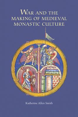 Image du vendeur pour War and the Making of Medieval Monastic Culture (Paperback or Softback) mis en vente par BargainBookStores
