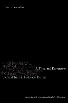 Imagen del vendedor de A Thousand Darknesses: Lies and Truth in Holocaust Fiction (Paperback or Softback) a la venta por BargainBookStores