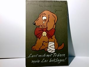 Krankes Dackelchen. Alte Ansichtskarte / Postkarte farbig, gel. 1922. Lasst mich mit Tränen., wei...