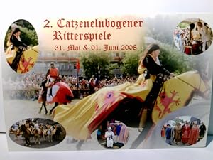 Katzenelbogen. 2. Ritterspiele 31. Mai & 01. Juni 2008. Ansichtskarte / Postkarte farbig, ungel.,...