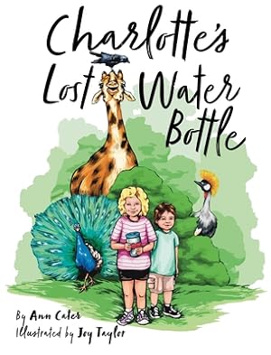 Seller image for Charlotte's Lost Water Bottle (Hardback or Cased Book) for sale by BargainBookStores