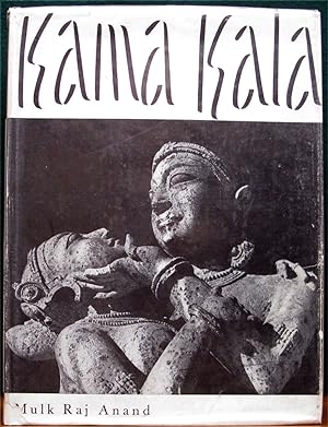 Seller image for KAMA KALA. Some Notes on the Philosophical Basis of Hindu Erotic Sculpture. for sale by The Antique Bookshop & Curios (ANZAAB)