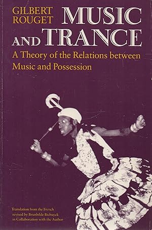 Immagine del venditore per Music and Trance: A Theory of the Relations Between Music and Possession venduto da lamdha books