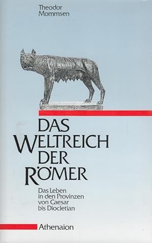 Seller image for Das Weltreich der Rmer : das Leben in den Provinzen von Caesar bis Diocletian. for sale by Versandantiquariat Nussbaum