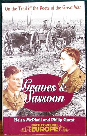 Seller image for ON THE TRAIL OF THE POETS OF THE GREAT WAR: GRAVES & SASSOON. Battleground Europe. Series Editor, Nigel Cave. for sale by The Antique Bookshop & Curios (ANZAAB)