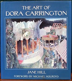 Image du vendeur pour THE ART OF DORA CARRINGTON. Foreword by Michael Holroyd. mis en vente par The Antique Bookshop & Curios (ANZAAB)