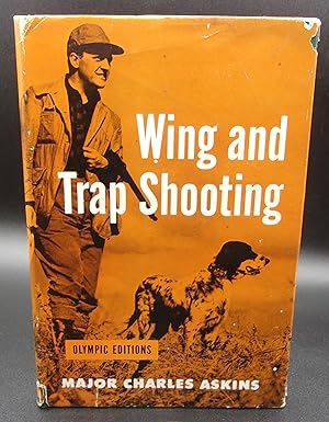 Image du vendeur pour WING AND TRAP SHOOTING mis en vente par BOOKFELLOWS Fine Books, ABAA