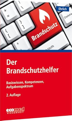 Seller image for Der Brandschutzhelfer : Basiswissen, Kompetenzen, Aufgabenspektrum for sale by Smartbuy