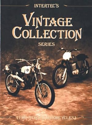 Imagen del vendedor de Vintage Collection Series : Two-Stroke Motorcycles a la venta por GreatBookPrices