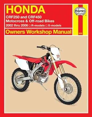 Seller image for Honda Crf250 and Crf450 Motocross & Off-road Bikes 2002 Thru 2006 : R-models, X-models for sale by GreatBookPrices